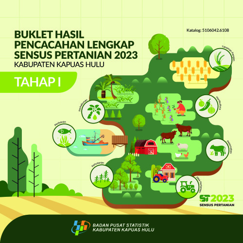 Buklet Hasil Pencacahan Lengkap Sensus Pertanian 2023 - Tahap I Kabupaten Kapuas Hulu